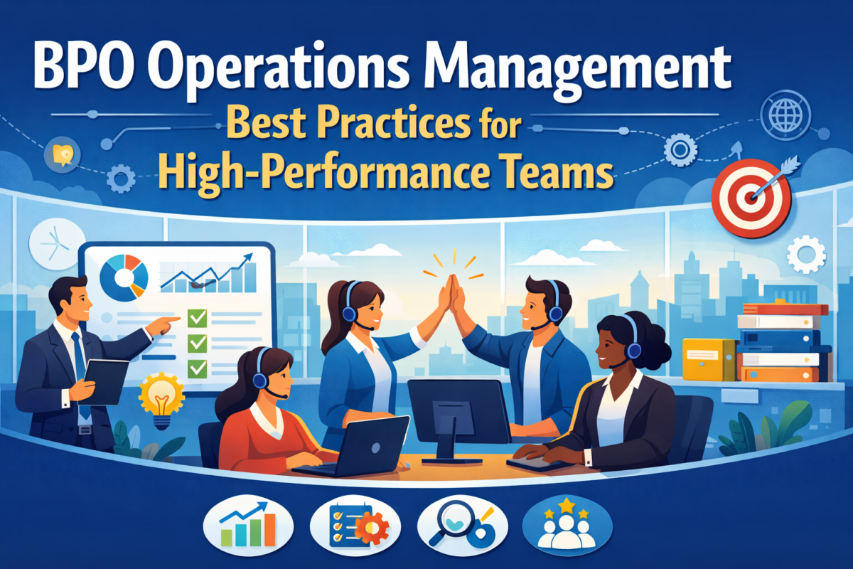 BPO Operations Management Best Practices for High-Performance Teams